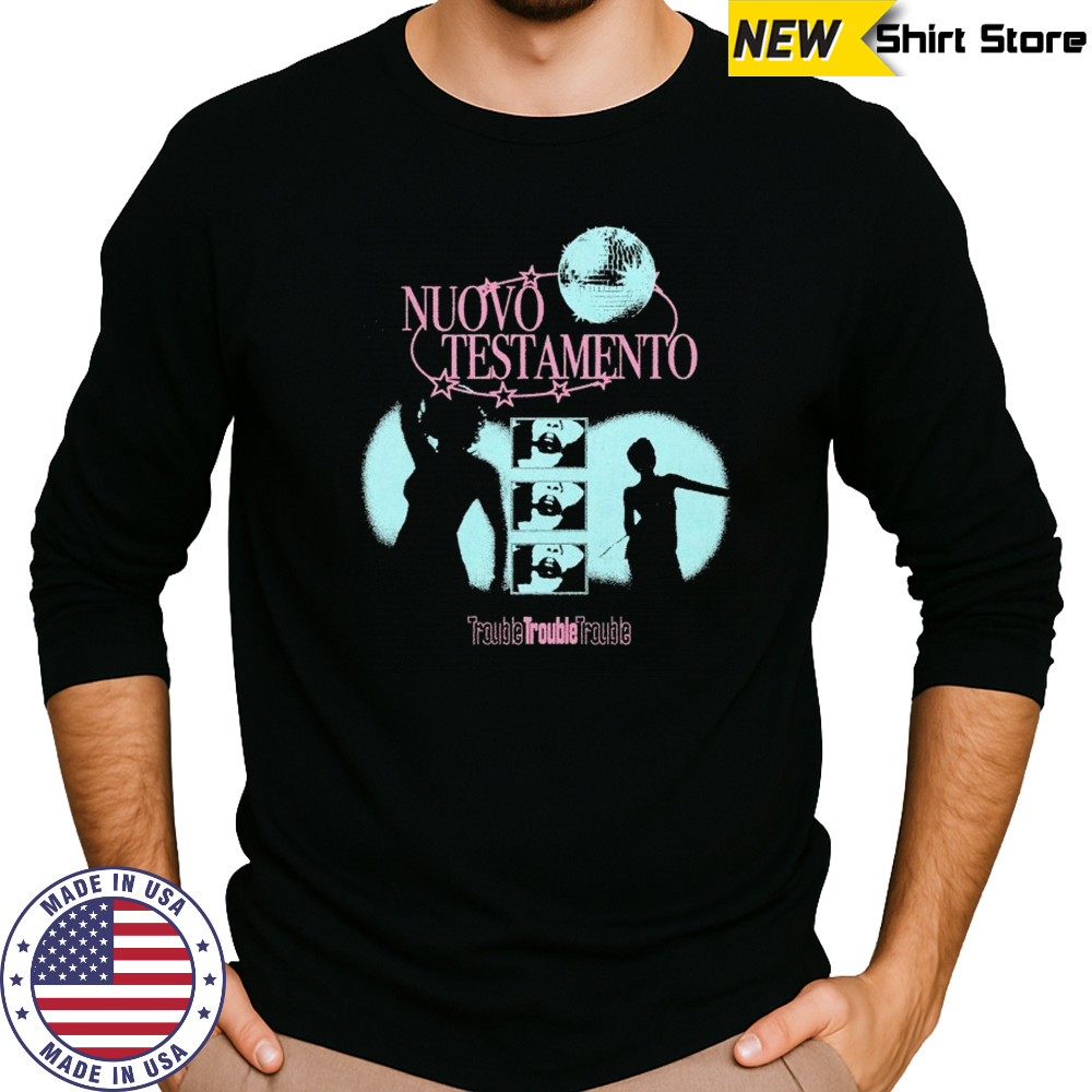 Nuovo Testamento Trouble Disco T-shirt Long Sleeved