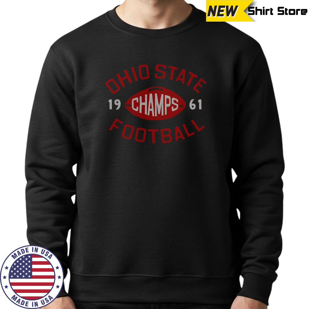Ohio State Football 1961 National Champs T-Shirt Sweatshirt