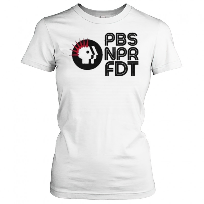 PBS NPR FDT Protest T-Shirt Women's T-shirt