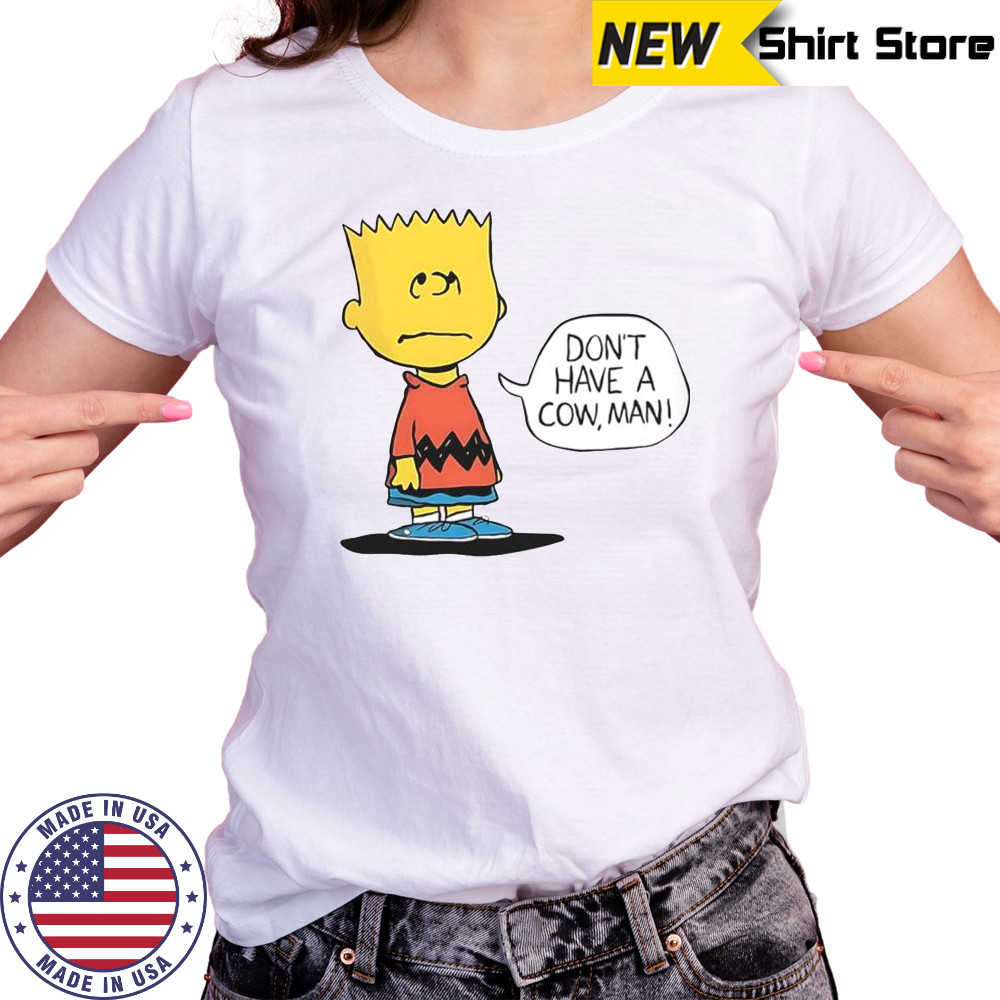 Peanuts Bart Don’t Have A Cow Man T-Shirt Women's T-shirt