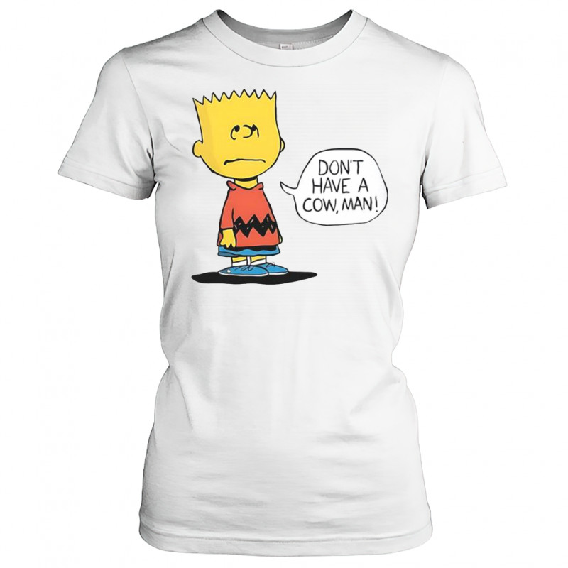 Peanuts Bart Don’t Have A Cow Man T-Shirt Women's T-shirt