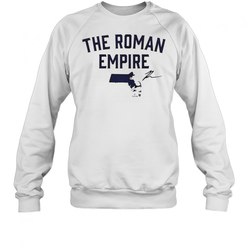 Roman Anthony State Of The Roman Empire T-Shirt Sweatshirt