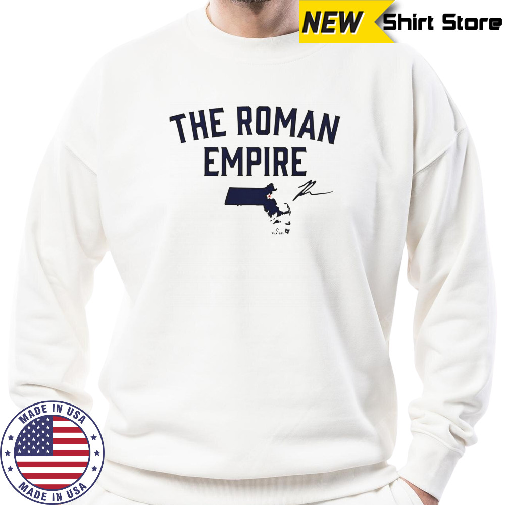 Roman Anthony State Of The Roman Empire T-Shirt Sweatshirt