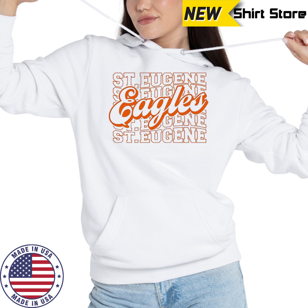St. Eugene Eagles stacked shirt Hoodie