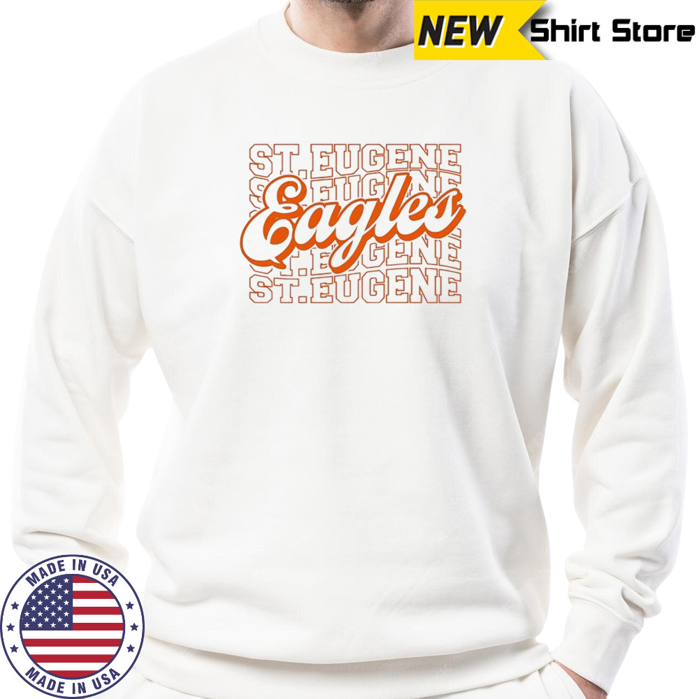 St. Eugene Eagles stacked shirt Sweatshirt