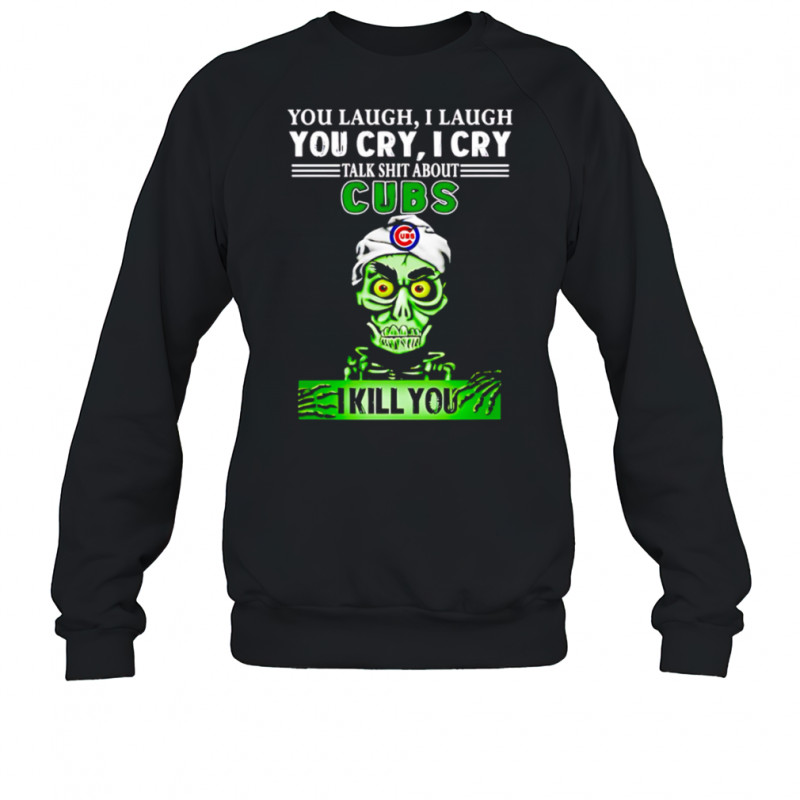 Talk Shit About Chicago Cubs I Kill You Achmed The Dead Terrorist Jeff Dunham Baseball shirt Sweatshirt
