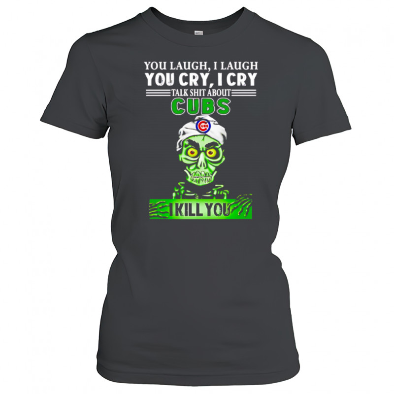 Talk Shit About Chicago Cubs I Kill You Achmed The Dead Terrorist Jeff Dunham Baseball shirt Women's T-shirt