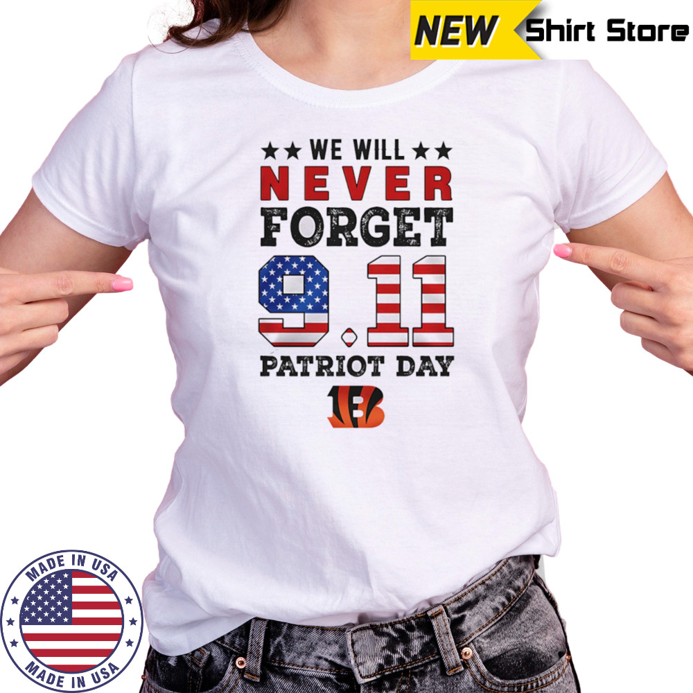 We will forget 9 11 Patriot Day Cincinnati Bengals shirt Women's T-shirt