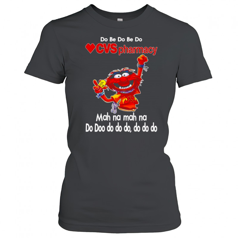 Animal muppet do be do be do CVS pharmacy shirt Women's T-shirt