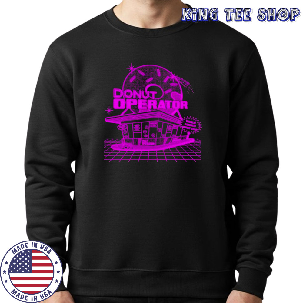 Donut Operator Shoppe T-shirt Sweatshirt