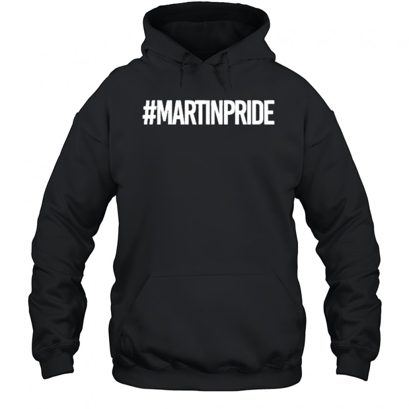 #Martinpride T-Shirt Hoodie
