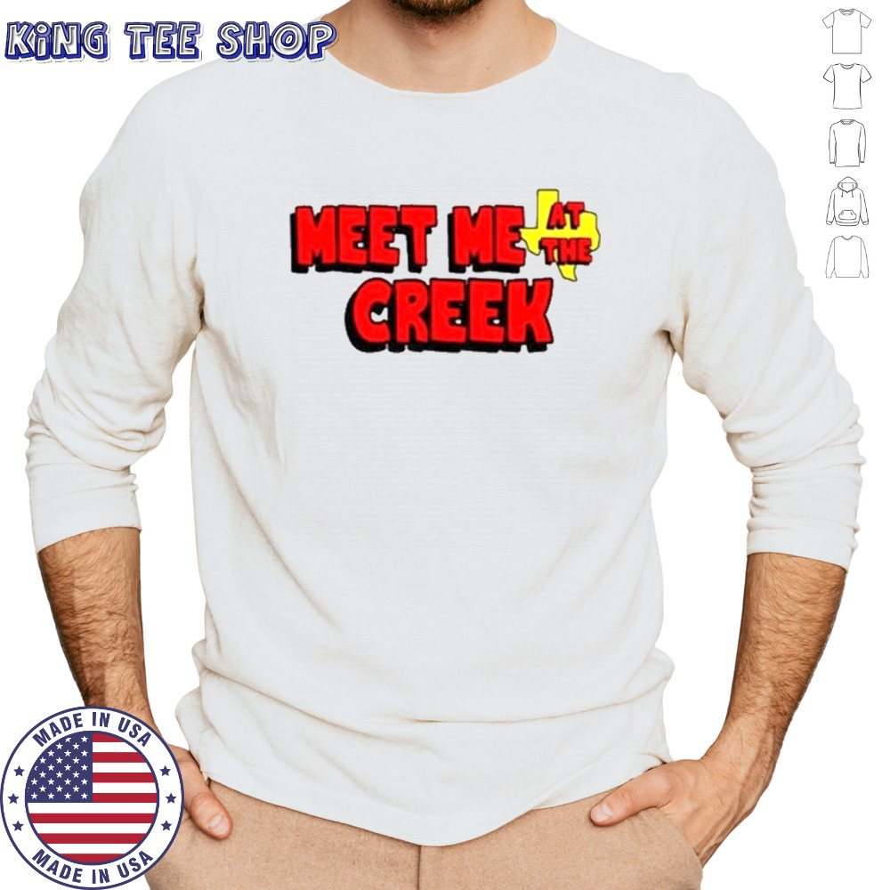 Meet Me At The Creek T-Shirt Long Sleeved