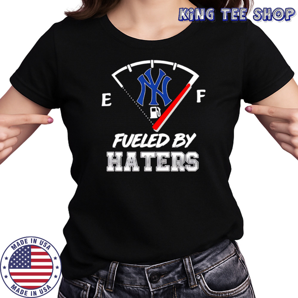 New York Yankees Baseball Fueled By Haters shirt Women's T-shirt