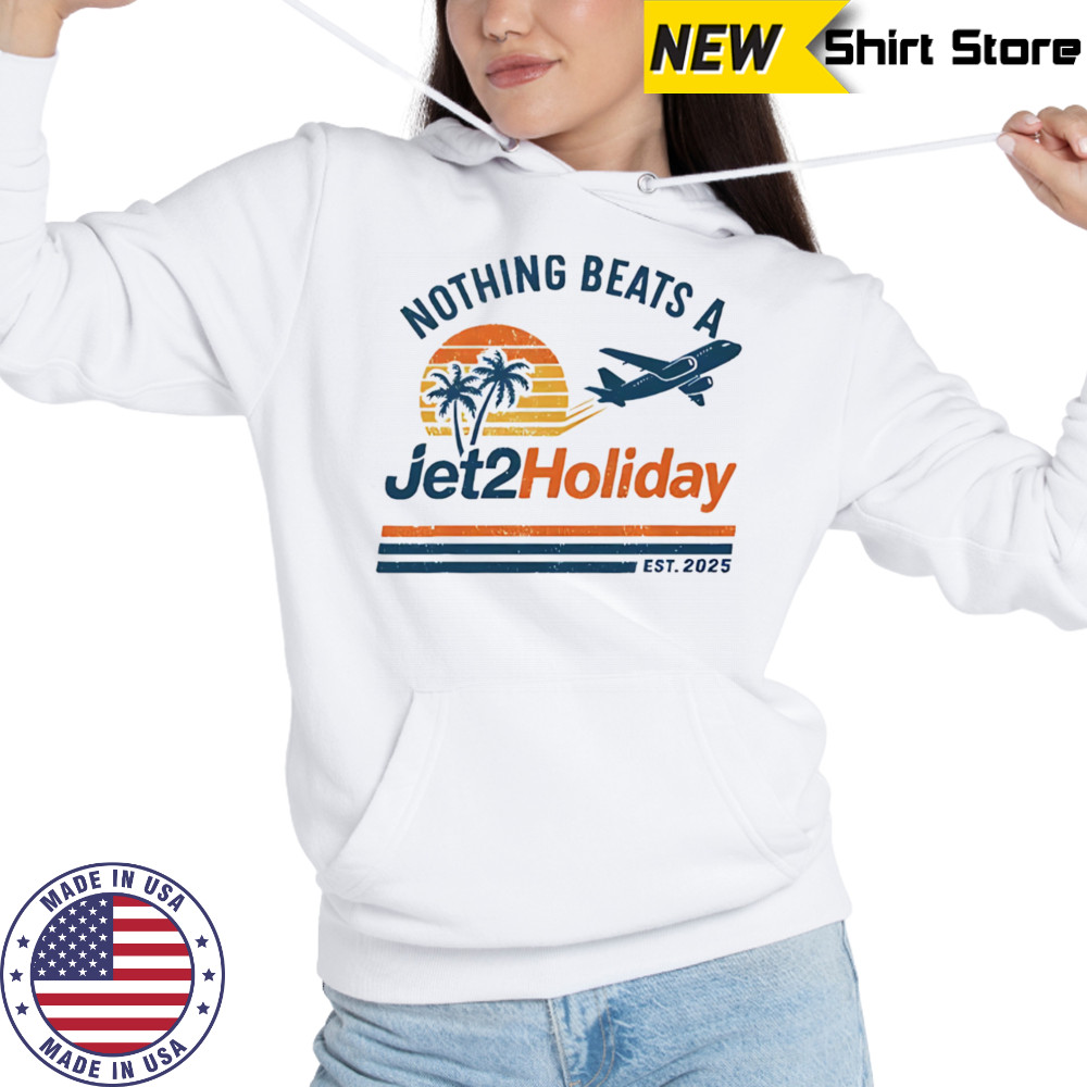 Nothing beats a Jet2 holiday shirt Hoodie