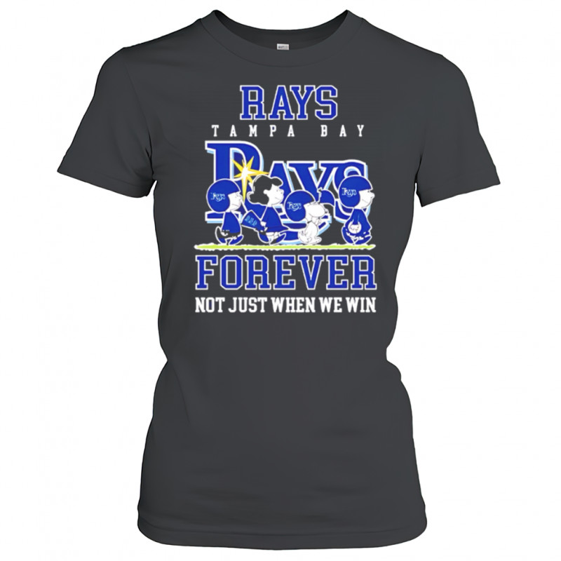 Tampa Bay Rays forever not just when we win Peanuts shirt Women's T-shirt