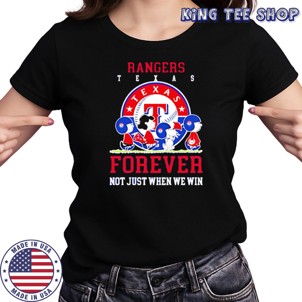 Texas Rangers forever not just when we win Peanuts shirt Women's T-shirt