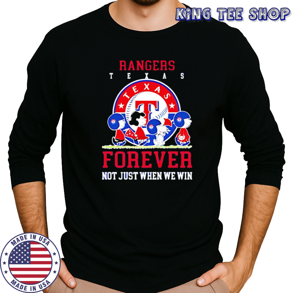 Texas Rangers forever not just when we win Peanuts shirt Long Sleeved