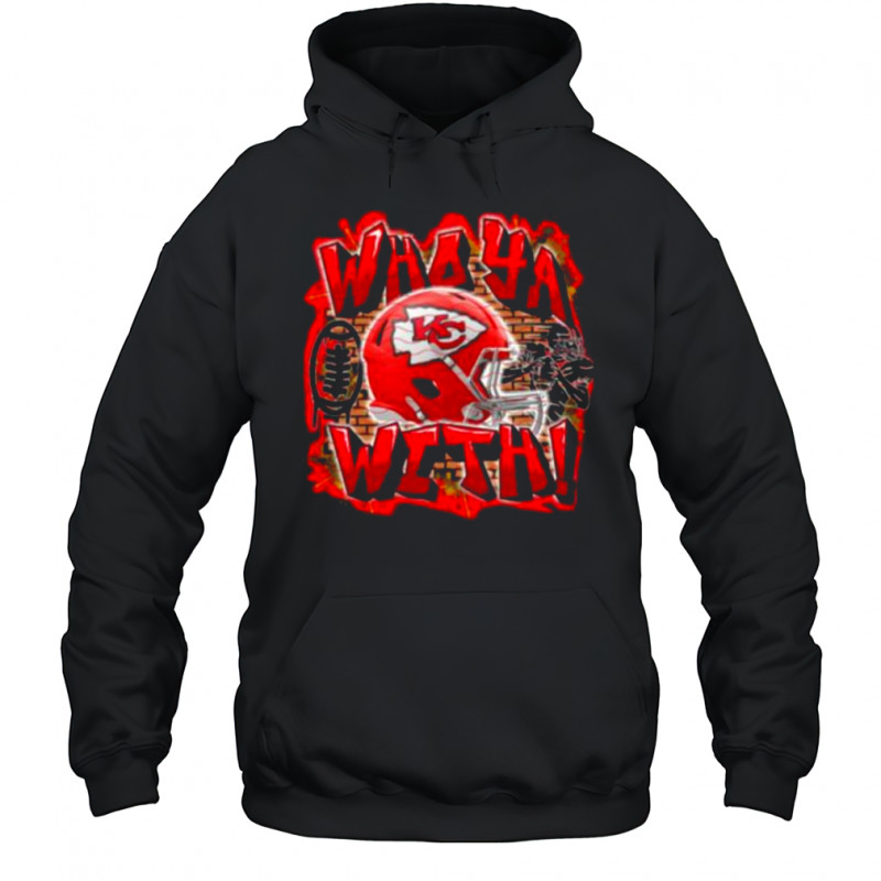 Who Ya With Kansas City Chiefs NFL Shirt Hoodie