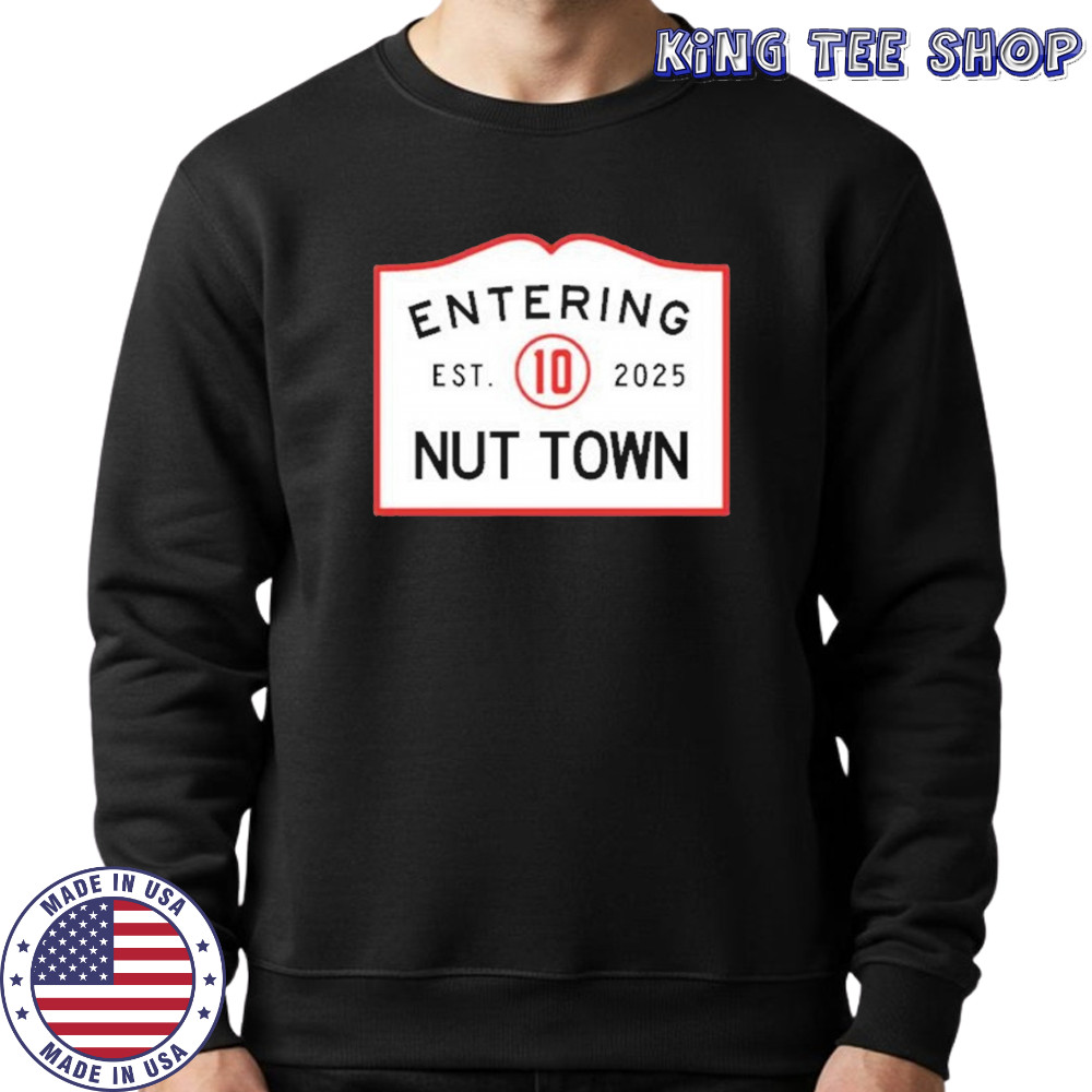 Section 10 Nut Town T-Shirt Sweatshirt