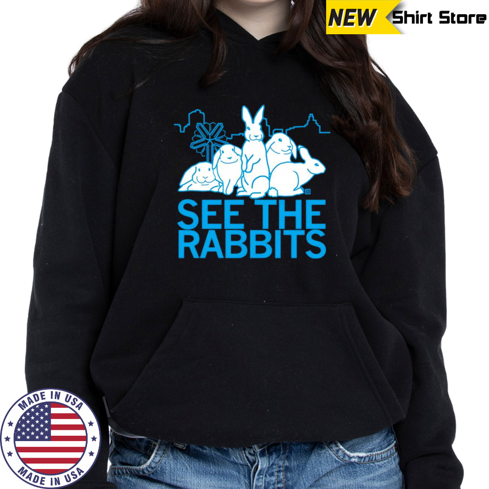 See the rabbits shirt Hoodie