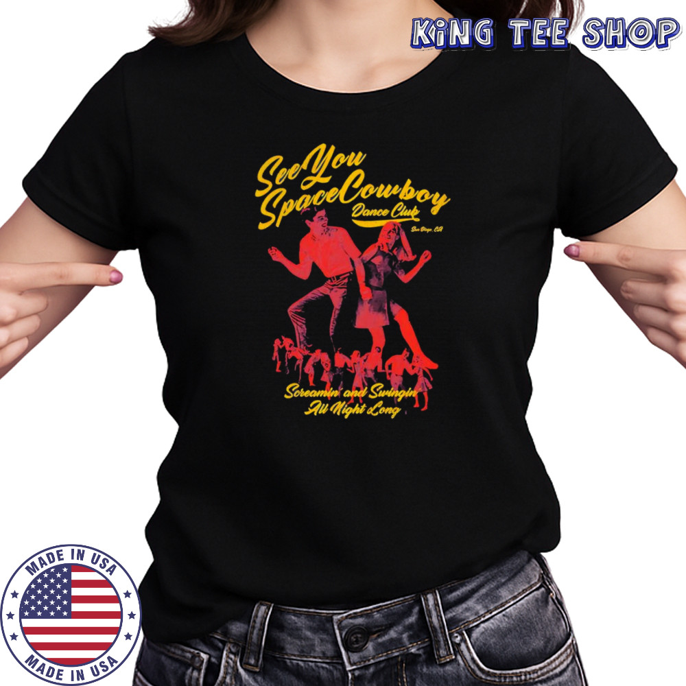 SeeYouSpaceCowboy dance club shirt Women's T-shirt