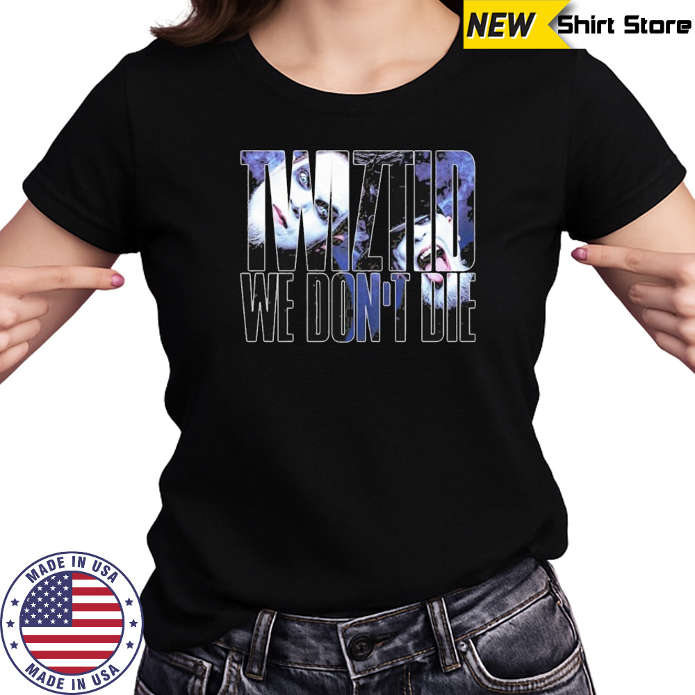 Twiztid We Don’t Die T-shirt Women's T-shirt