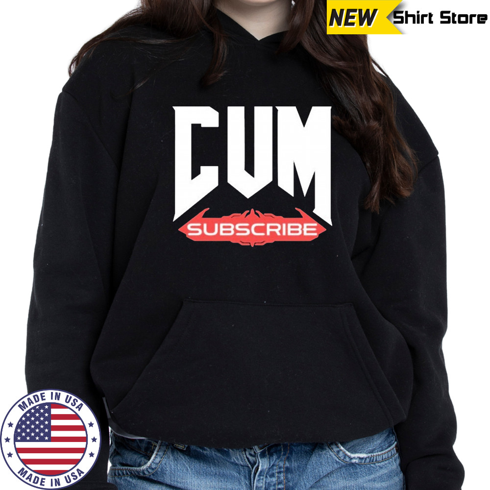 Unsubscribe Podcast Cum Subscribe T-shirt Hoodie
