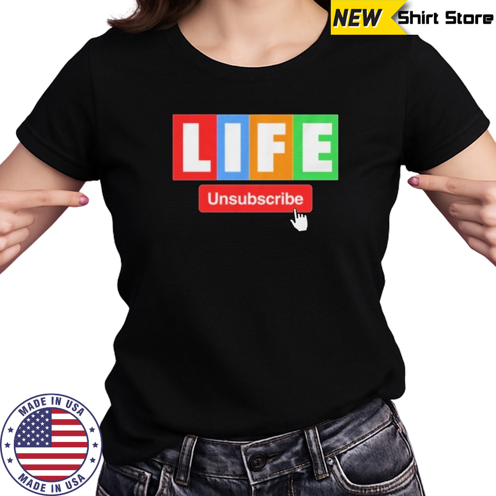 Unsubscribe Podcast Life Unsubscribe T-shirt Women's T-shirt