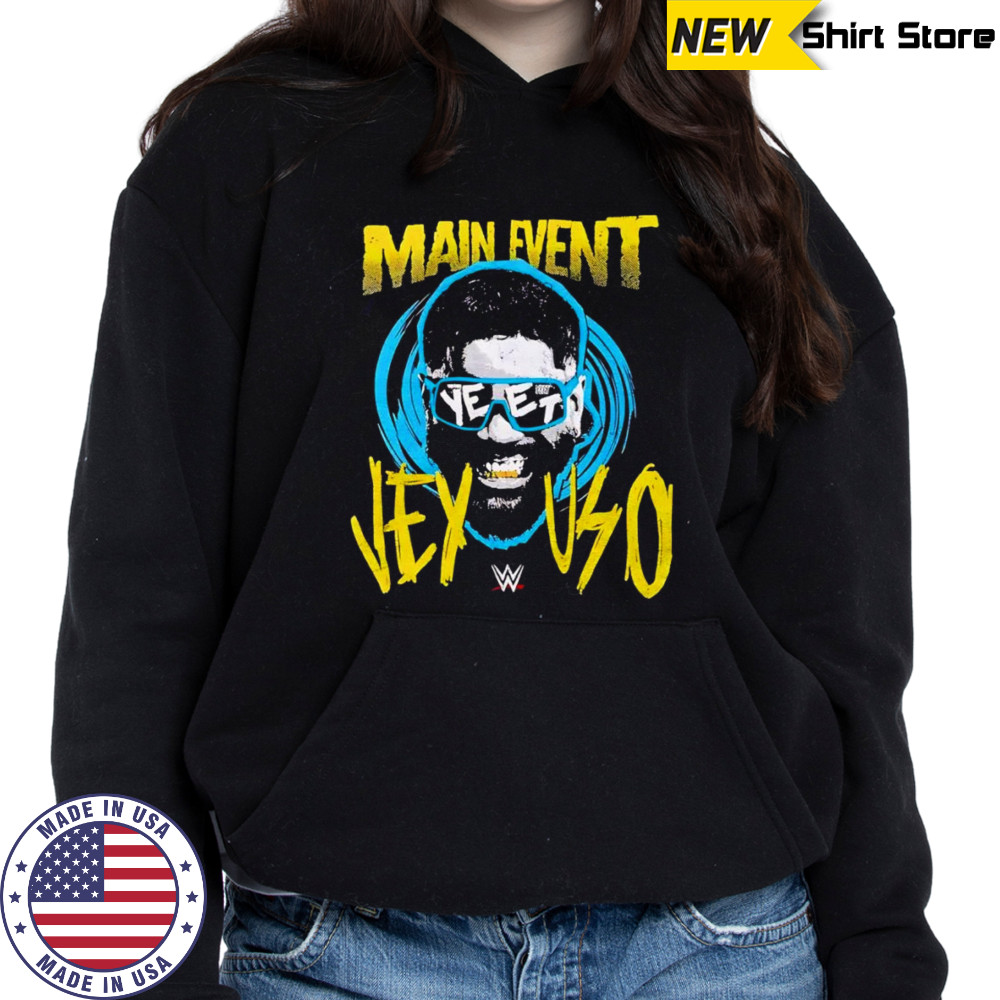 WWE Jey Uso main event shirt Hoodie
