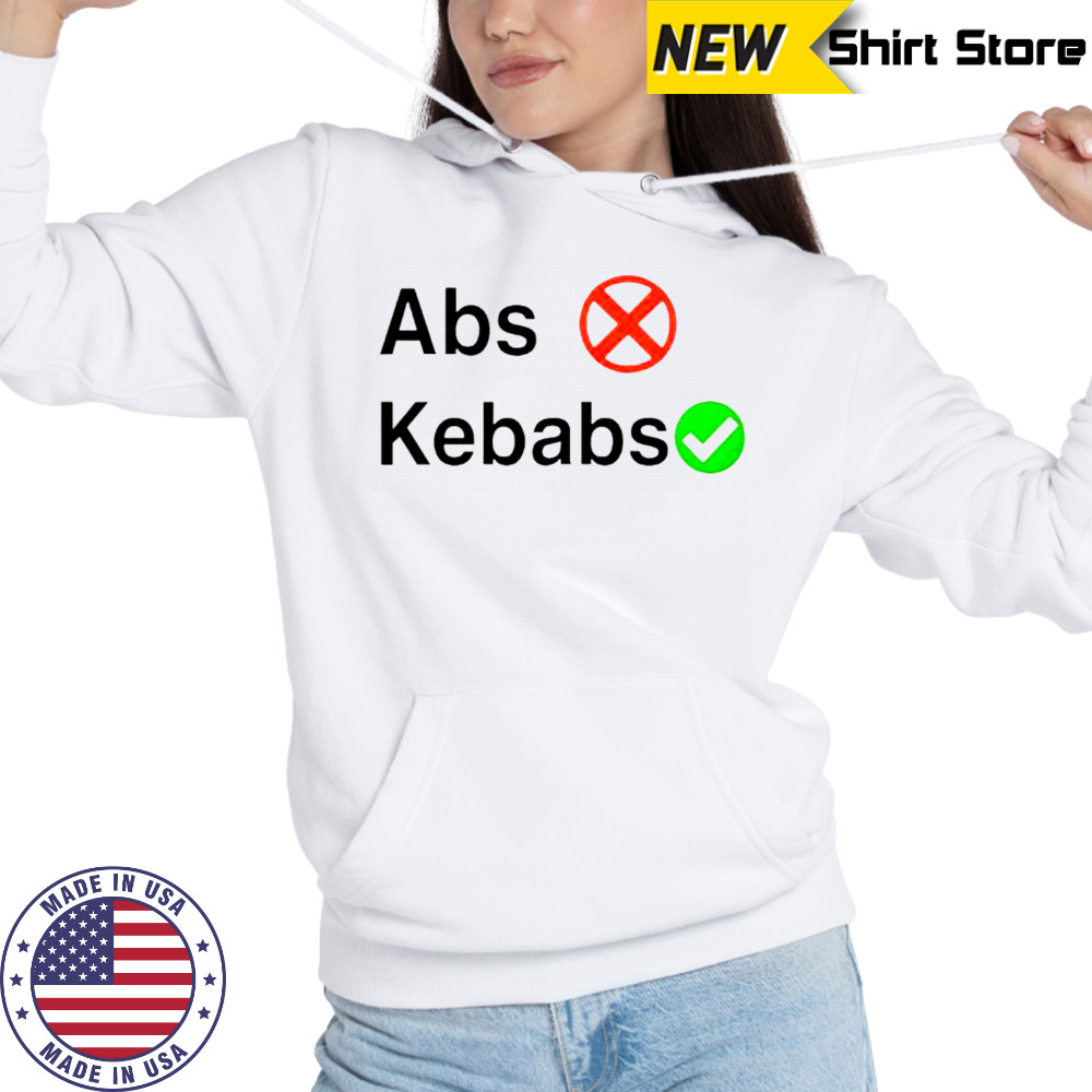 Abs Kebabs T-Shirt Hoodie