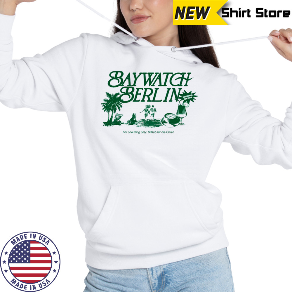 Baywatch Berlin T-Shirt Hoodie