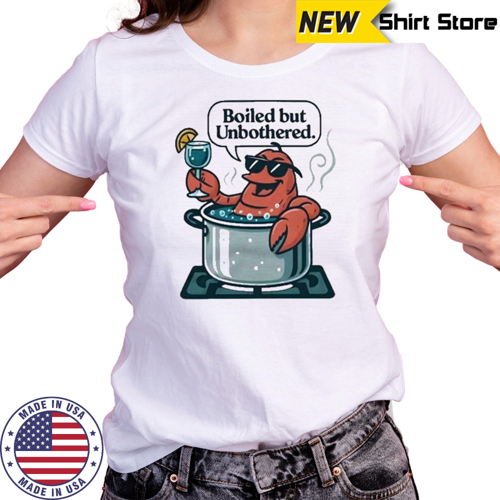 Boiled But Unbothered T-Shirt Women's T-shirt