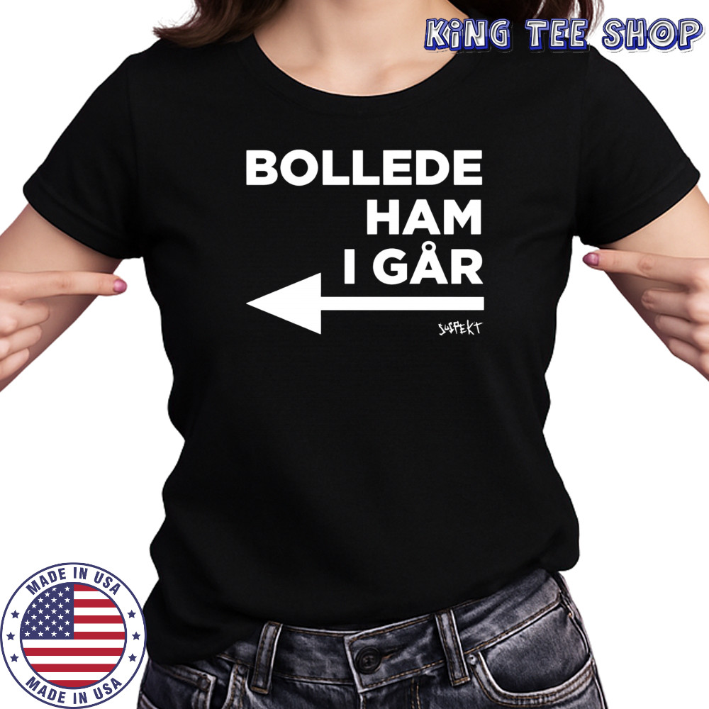 Bollede Ham I gar shirt Women's T-shirt