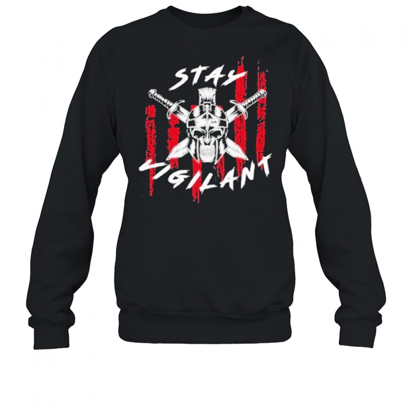Stay Vigilant Skull Swords T-Shirt Sweatshirt
