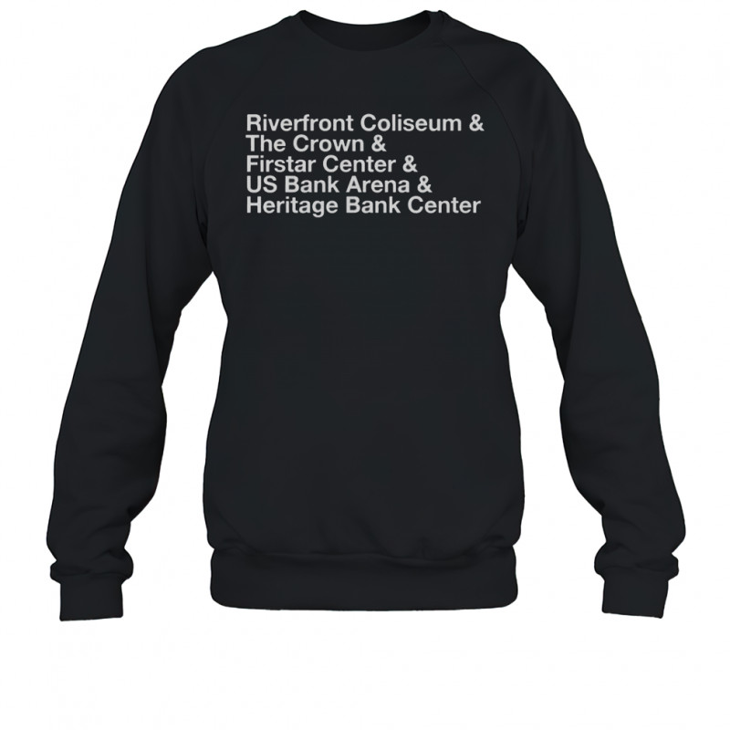 The Big Arena On The River T-Shirt Sweatshirt