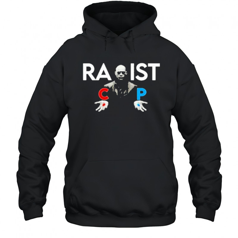 The Racist Rapist Morpheus T-Shirt Hoodie