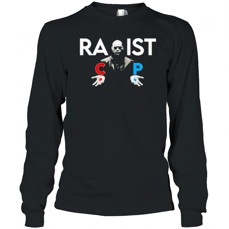 The Racist Rapist Morpheus T-Shirt Long Sleeved