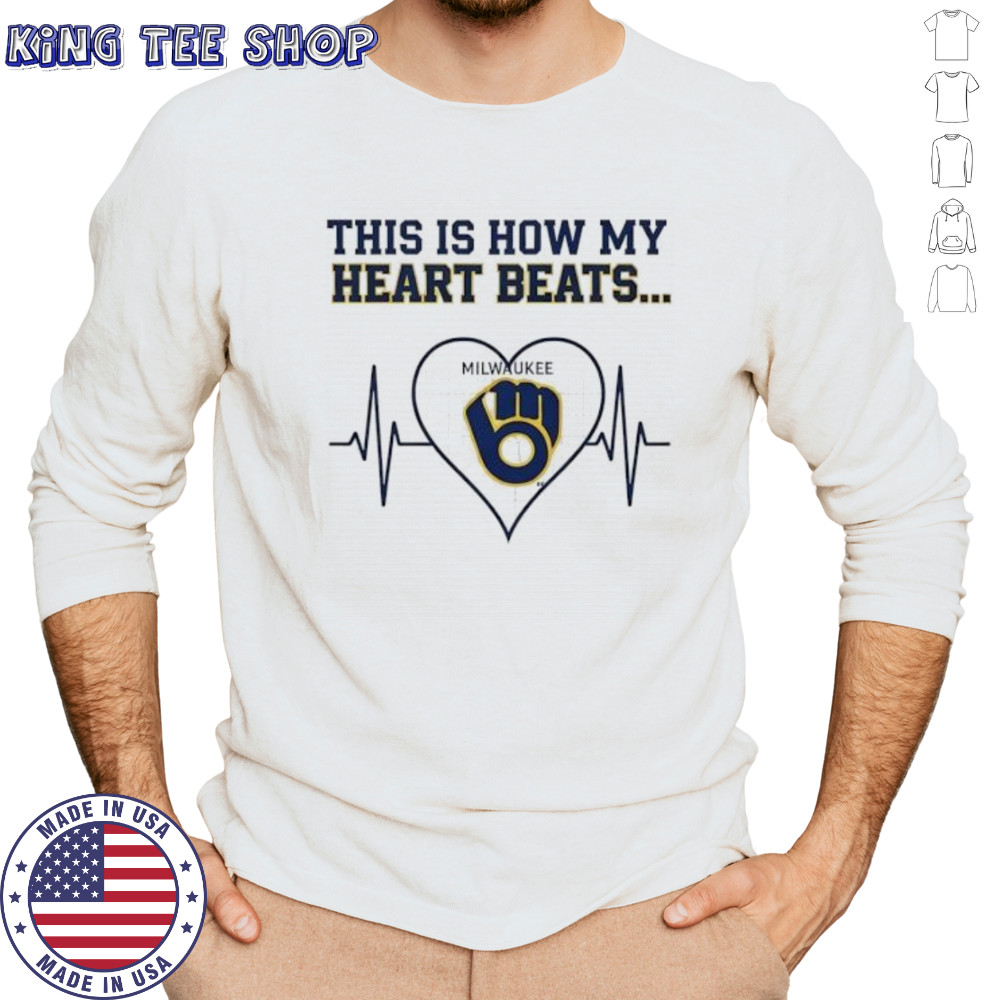 This is How My Heart Beats Milwaukee Brewers shirt Long Sleeved