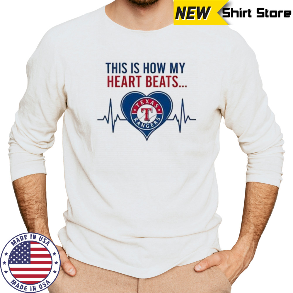 This is How My Heart Beats Texas Rangers shirt Long Sleeved