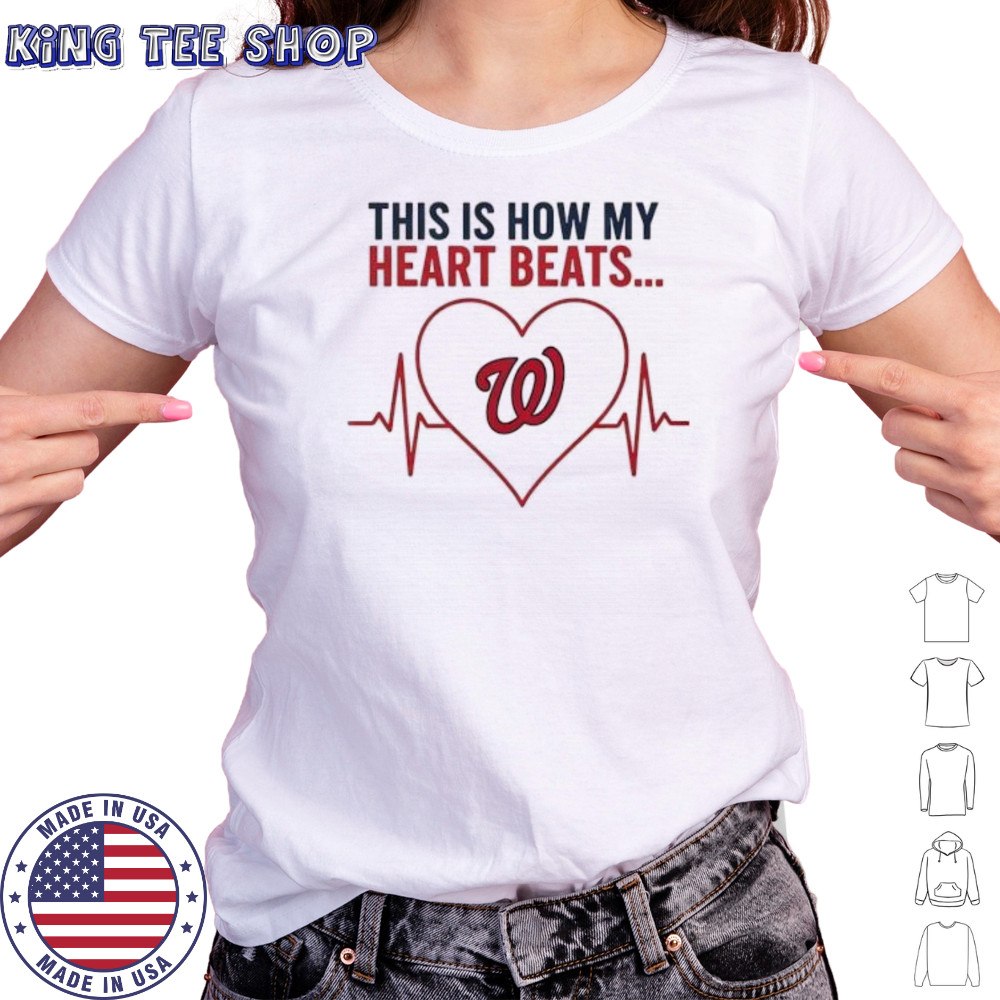 This is How My Heart Beats Washington Nationals shirt Women's T-shirt