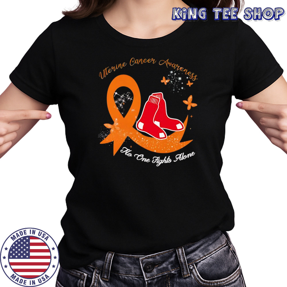 Uterine cancer awareness no one fights alone Boston Red Sox shirt Women's T-shirt