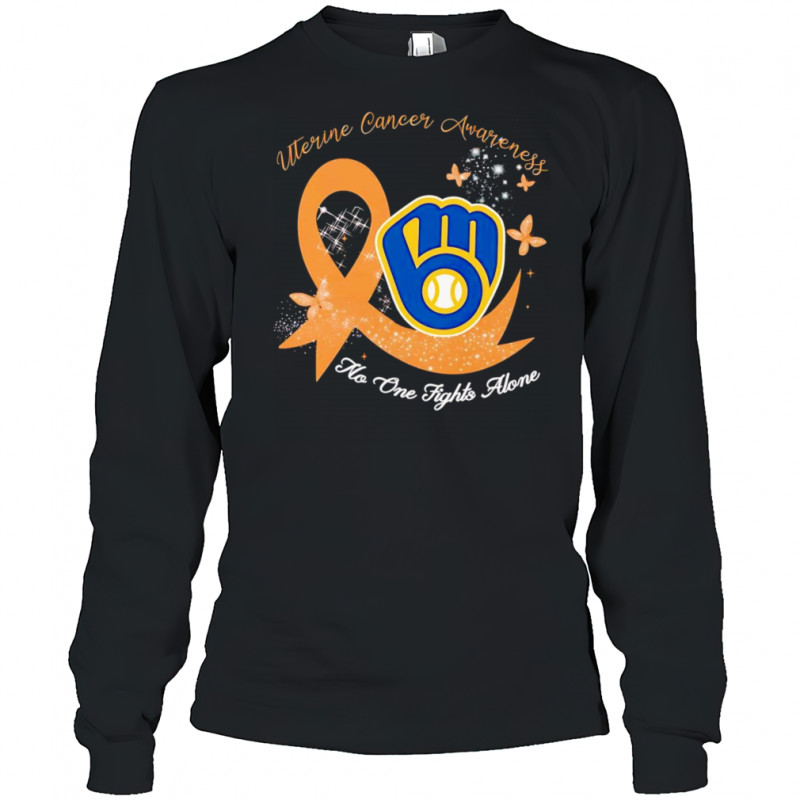 Uterine cancer awareness no one fights alone Milwaukee Brewers shirt Long Sleeved