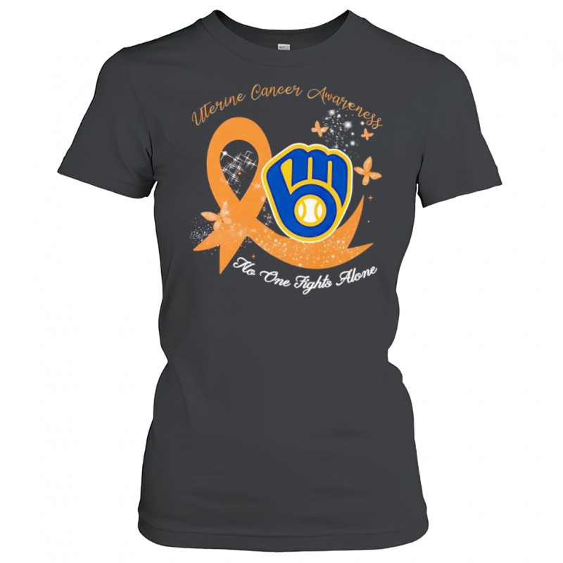 Uterine cancer awareness no one fights alone Milwaukee Brewers shirt Women's T-shirt