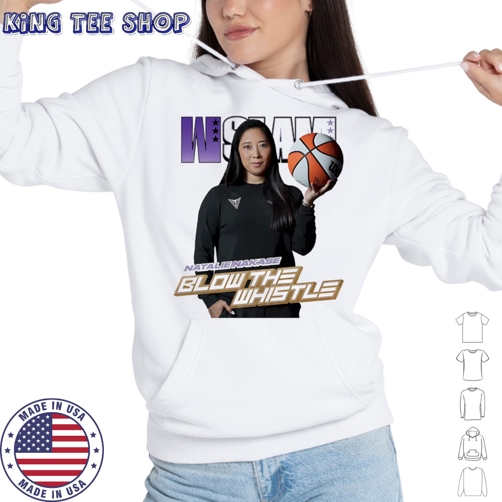 WSLAM Natalie Nakase blow the whistle shirt Hoodie