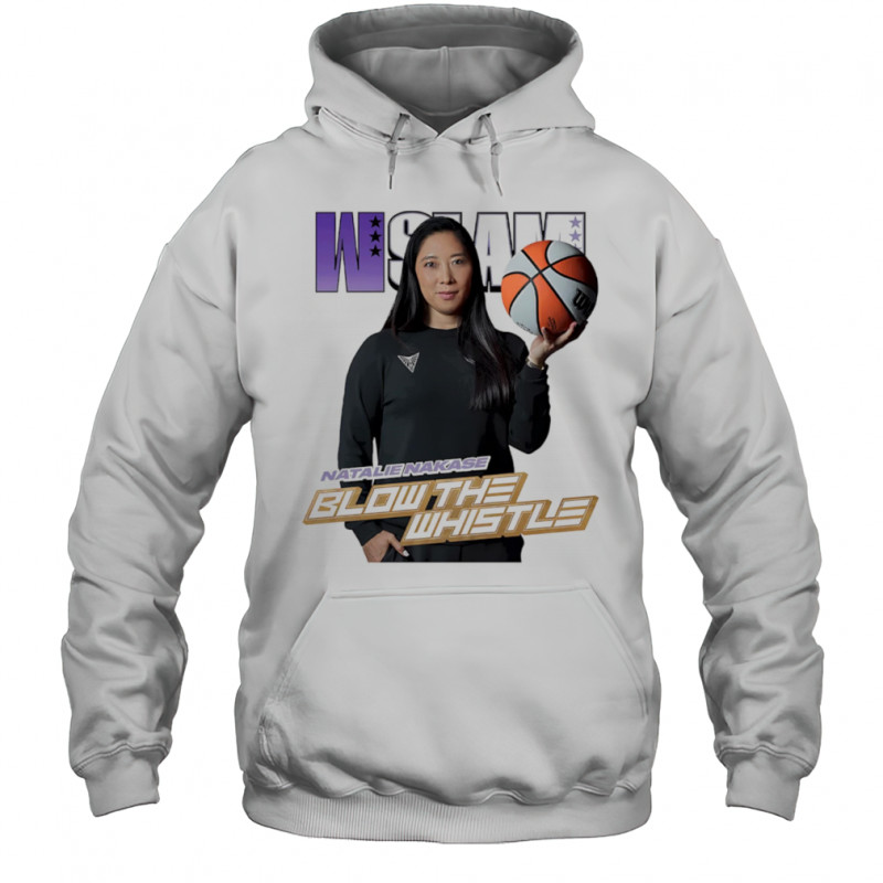 WSLAM Natalie Nakase blow the whistle shirt Hoodie