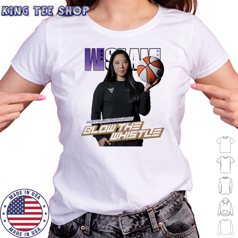 WSLAM Natalie Nakase blow the whistle shirt Women's T-shirt