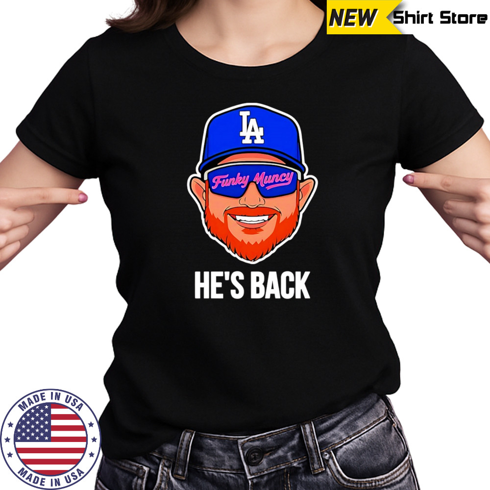 Max Muncy big head Los Angeles Dodgers Funky Muncy he’s back 2025 shirt Women's T-shirt