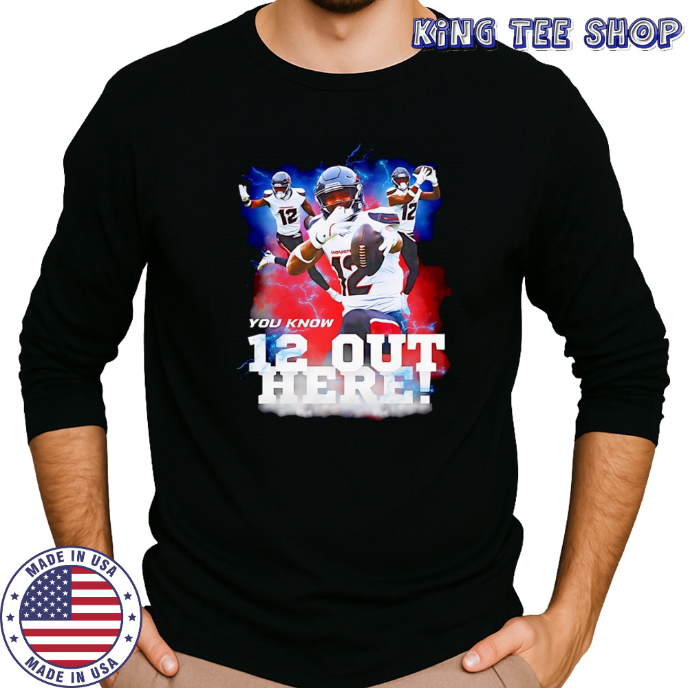Nico Collins you know 12 out here Houston Texans NFL shirt Long Sleeved