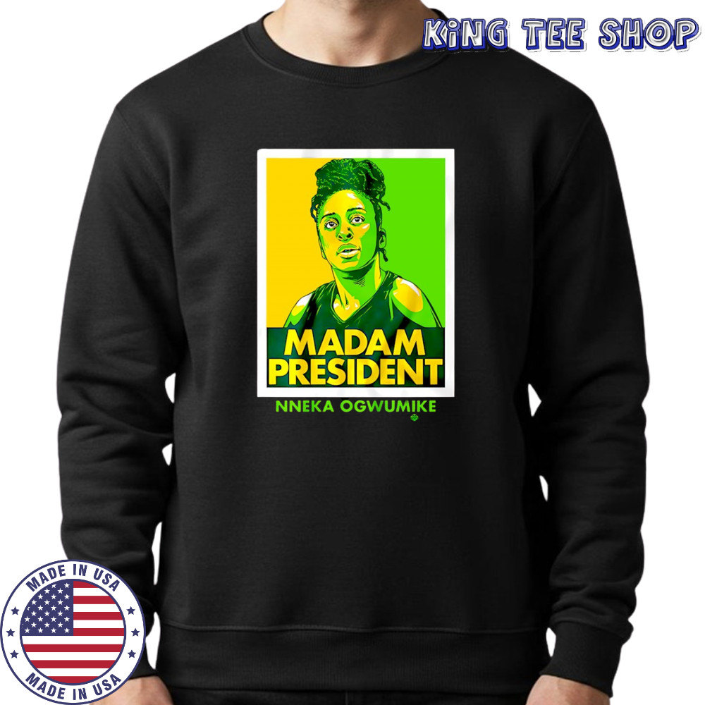 Nneka Ogwumike Seattle Storm WNBA Madam president shirt Sweatshirt