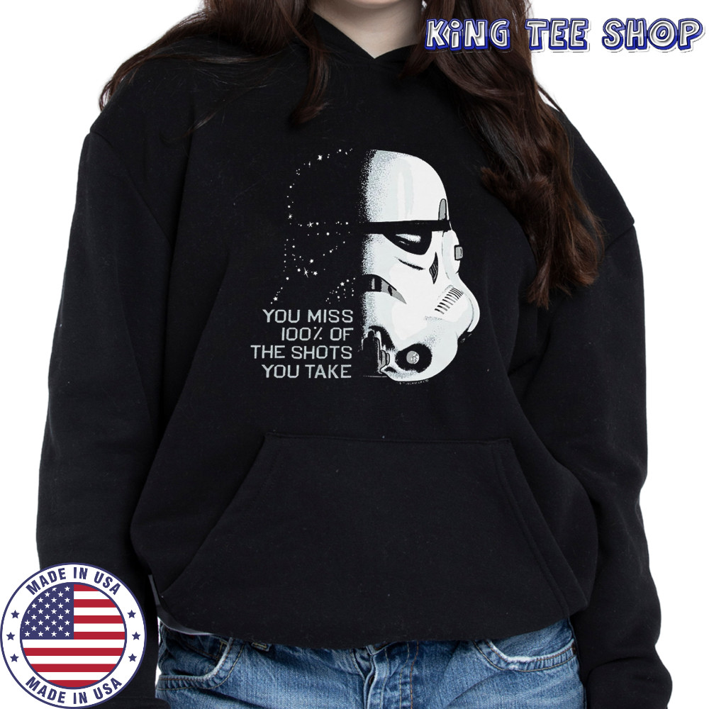 Star Wars you miss 100% of the shots you take shirt Hoodie